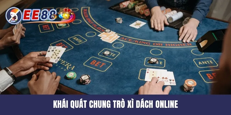 Khái quát chung trò Xì Dách online